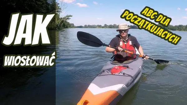 Jak bezpiecznie pływać kajakiem? Twój przewodnik krok po kroku